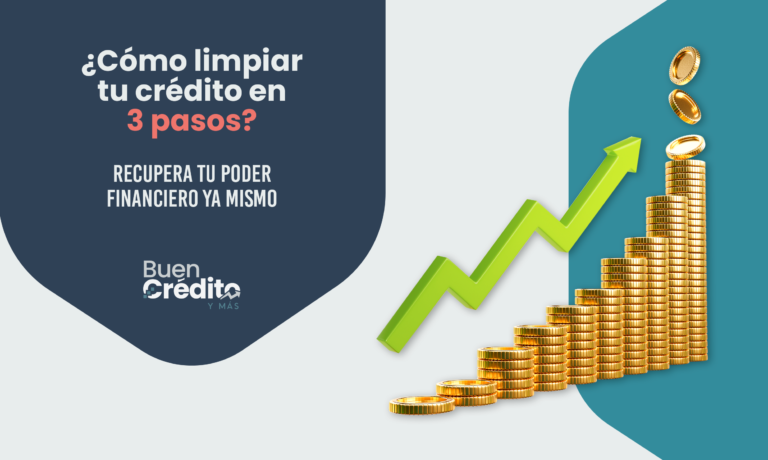 como limpiar tu crédito en 3 pasos