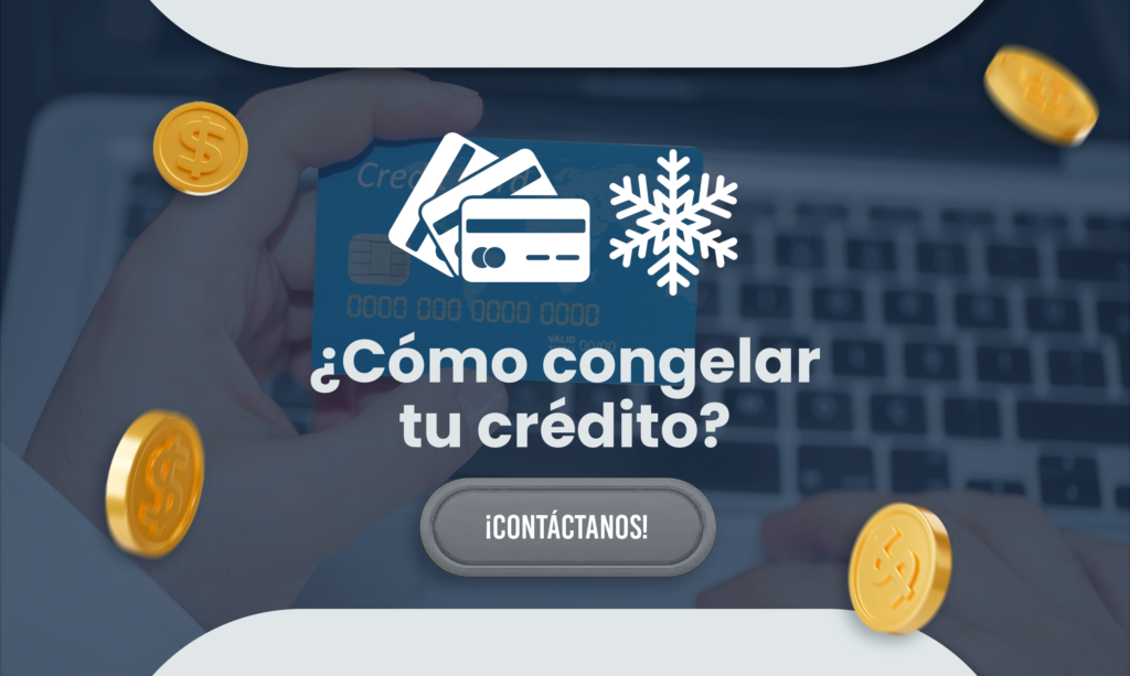 como congelar tu credito